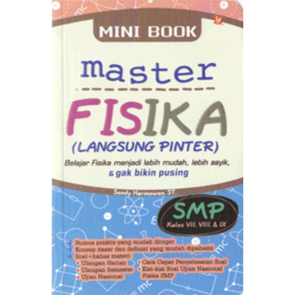 Mini Book Master Fisika & Biologi-Kimia SMP Kelas 7, 8 & 9-Fisika SMP