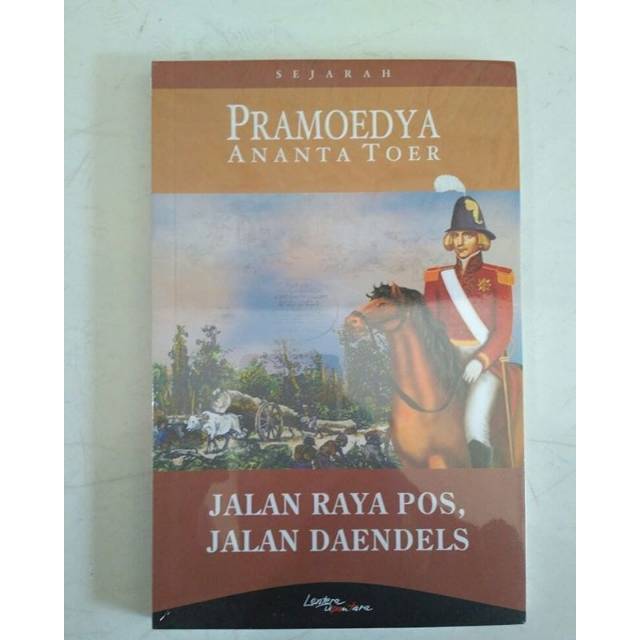 Jalan Raya Pos Jalan Daendels -
Pramoedya Ananta Toer