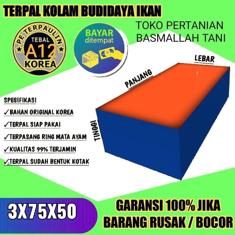 TERPAL KOLAM IKAN TYPE A12 UKURAN 3x75x50