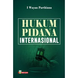 HUKUM PIDANA INTERNASIONAL - I WAYAN PARTHIANA