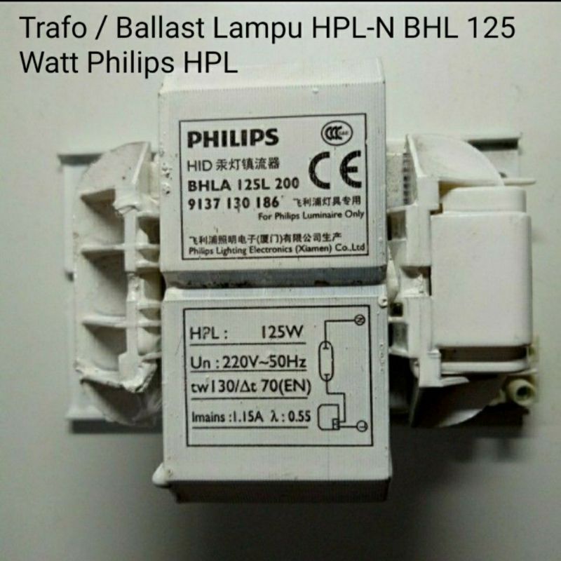 Trafo / Ballast Lampu HPL-N BHL 125 Watt 125W Philips HPL HPLN 125 W Travo Malang