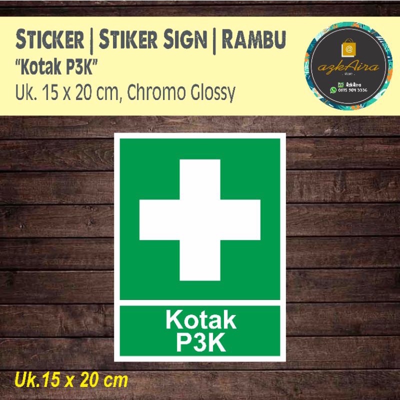 

Sticker Stiker Sign Rambu K3 Kotak P3K - Uk. 15x20 cm