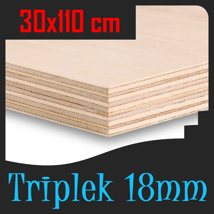 TRIPLEK 18mm 110x30 cm | TRIPLEK 18 mm 30x110cm | Triplek Grade A