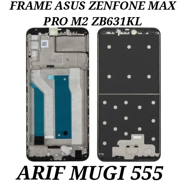 Frame Lcd Tulang Tengah Lcd Tatakan Dudukan Asus Zenfone Max Pro M2 Zb631kl Original