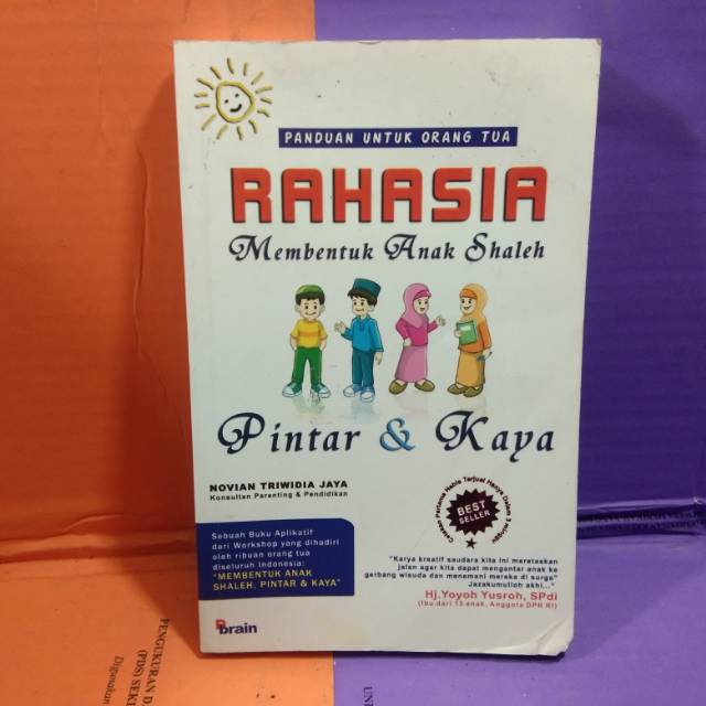 Rahasia Membentuk Anak Shaleh Pintar & Kaya - Novian Triwidia Jaya