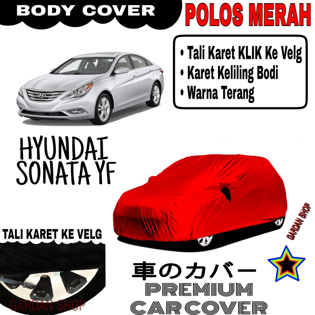 Sarung Mobil HYUNDAI SONATA YF Polos MERAH Body Cover Penutup Body Hyundai PREMIUM