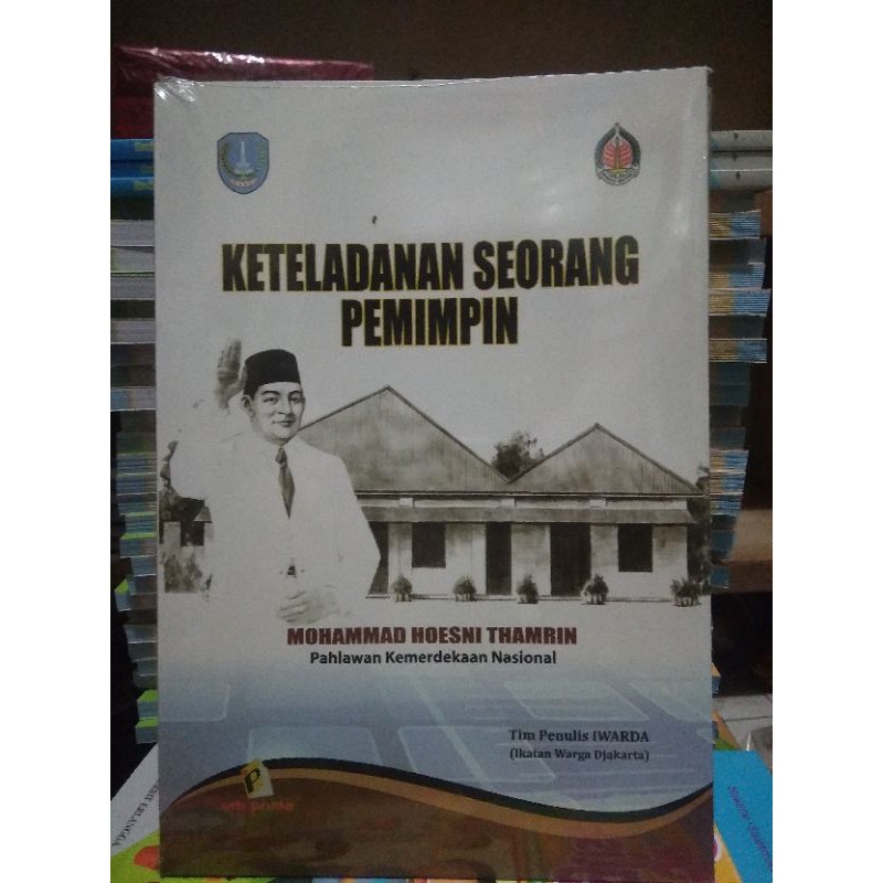 KETELADANAN SEORANG PEMIMPIN. MOHAMMAD HOESNI THAMRIN