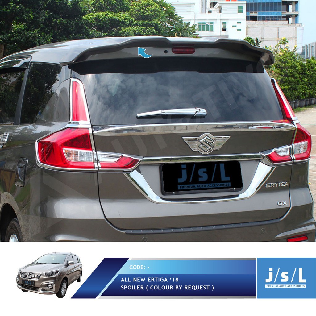 JSL SPOILER ALL NEW ERTIGA 2018 COLOUR BY REQUEST- AKSESORIS EKSTERIOR MOBIL -
