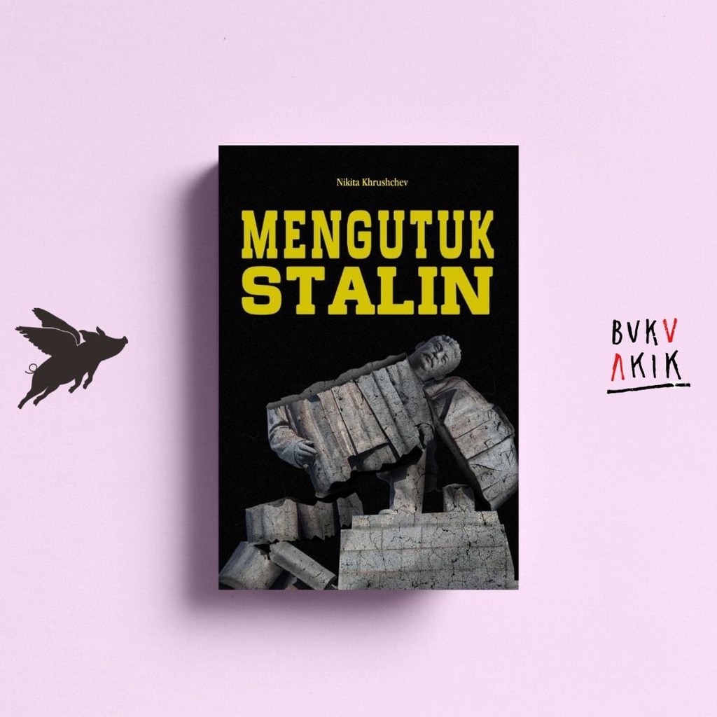 Mengutuk Stalin - Nikita Khrushchev