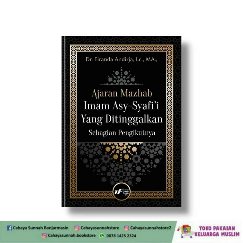 

Ajaran Mazhab Imam Asy Syafii Yang Ditinggalkan Sebagian Pengikutnya