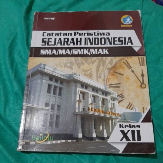 BUKU BEKAS CATATAN PERISTIWA SEJARAH SMA KELAS 1/2/3 BAILMU MATROJI