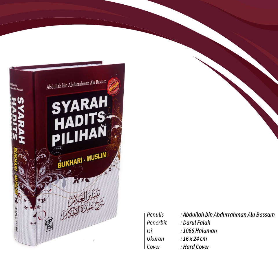 SYARAH HADIST PILIHAN BUKHARI MUSLIM DARUL FALAH