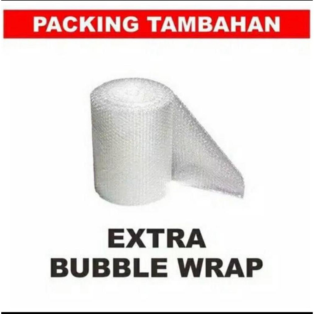 EXTRA BUBBLE WRAP PACKING TAMBAHAN paket lebih aman pengiriman jarak jauh tidak di jual terpisah