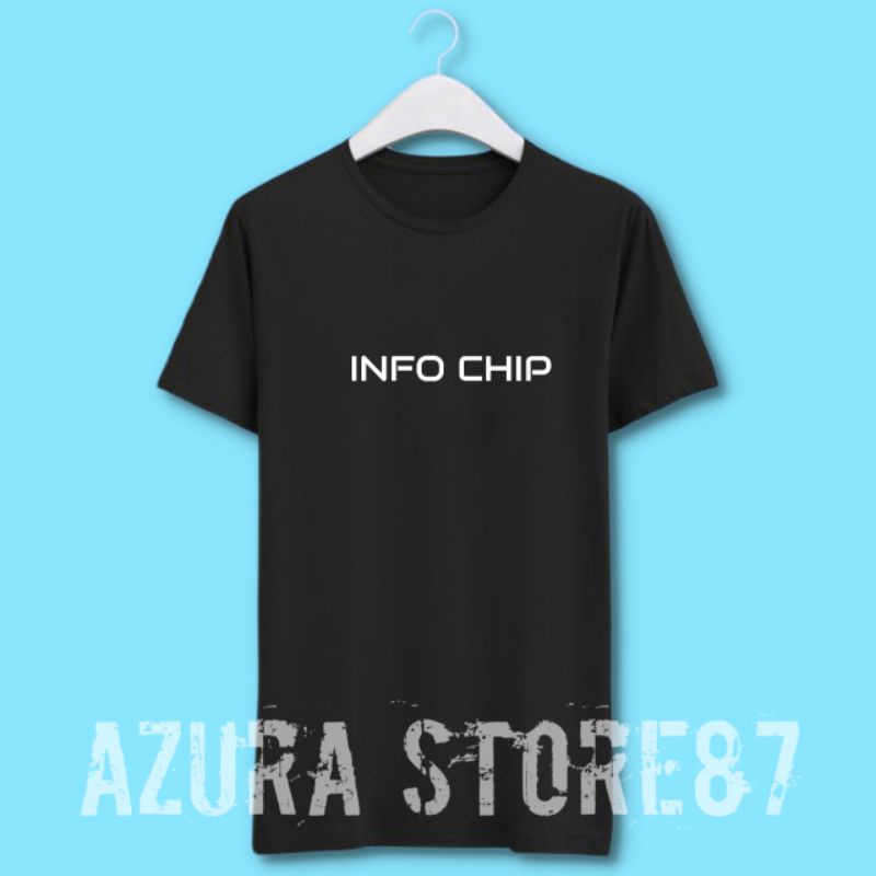 kaoa info chip / kaos chip / kaos lucu / kaos pria / kaos distro / kaos wanita / pakaian pria / paka