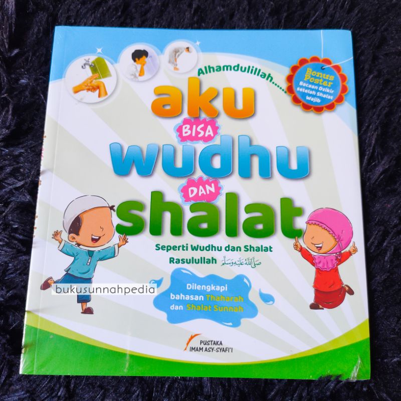 Alhamdulillah Aku Bisa Wudhu Dan Shalat