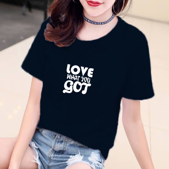 YOURSTYLE1119 - KAOS LOVE WHAT YOU GOT BAJU KAOS WANITA DISTRO UNISEX OVERSIZE JUMBO KEKINIAN