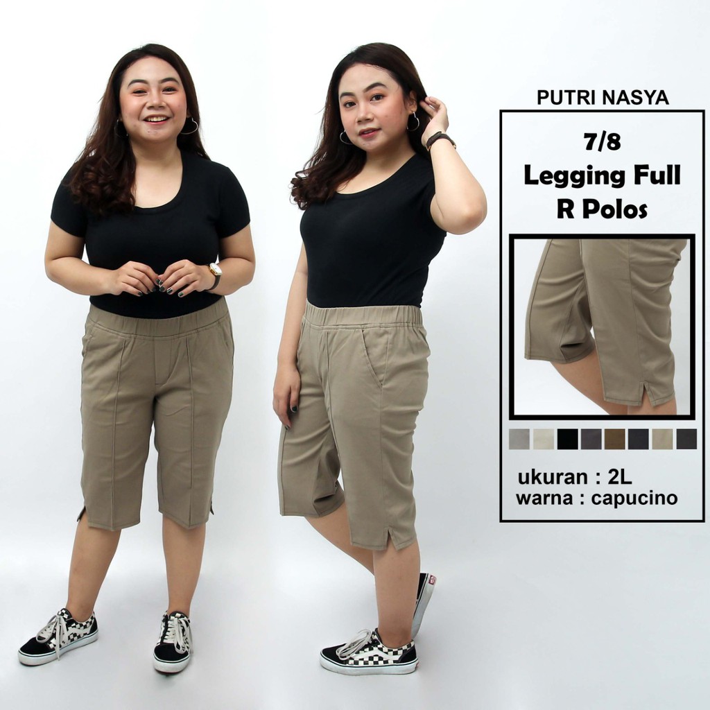 Putri Nasya - Celana Big Size Pendek 7/8 Ukuran 8L,6L,5L,4L,2L,XL,S Fit To L Warna Moca Capucino Cream Hitam Abu Tua Muda