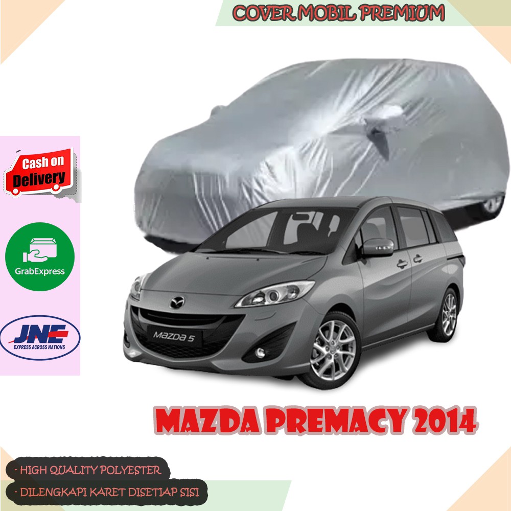 Sarung Mobil Mazda Premacy 2014 / Cover Mobil Mazda Premacy 2014
