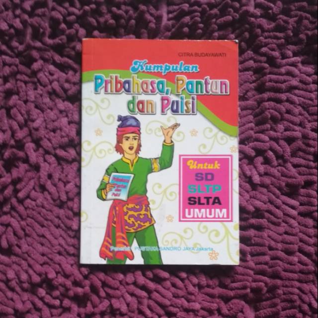 Pribahasa, Pantun, dan Puisi