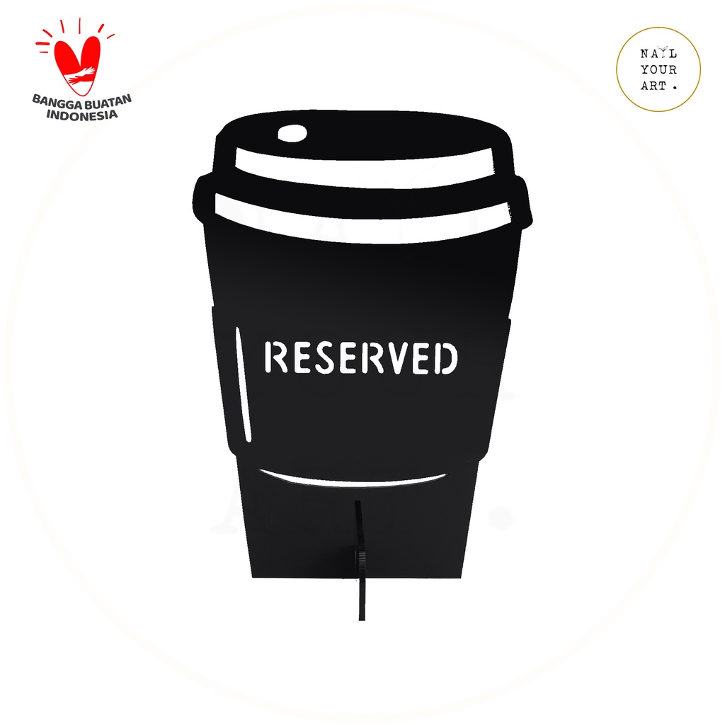 Table Number Set - SIGN RESERVED AKRILIK - COFFEE CUP - Meja Reservasi