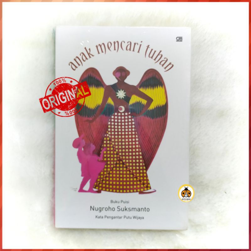 Anak Mencari Tuhan [ Buku Puisi ] - Nugroho Suksmanto