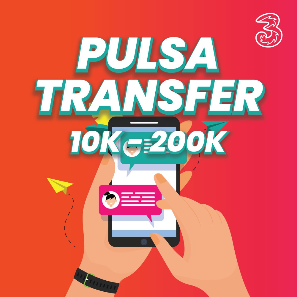 PROMO PULSA TRANSFER THREE TRI (10rb -200rb) TERMURAH