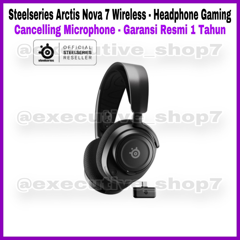 Steelseries Arctis Nova 7 Wireless - Headphone Gaming - Cancelling Microphone - Garansi Resmi 1 Tahun