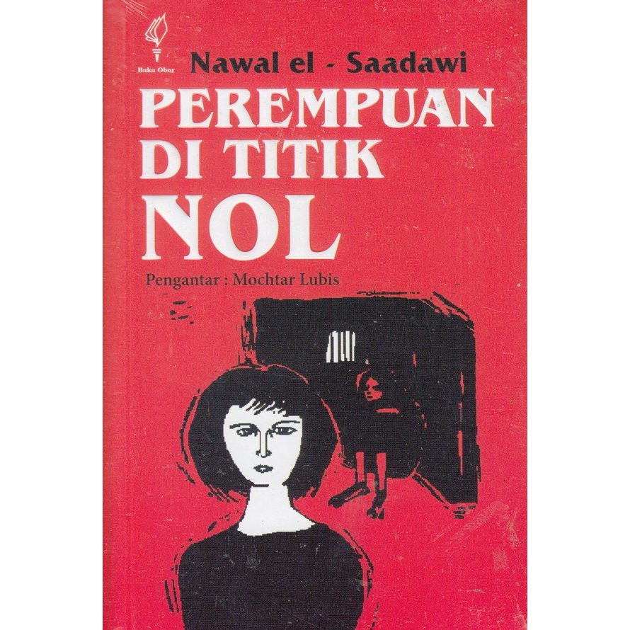 Buku Novel Perempuan Di Titik Nol Nawal El Saadawi Original - Obor-2