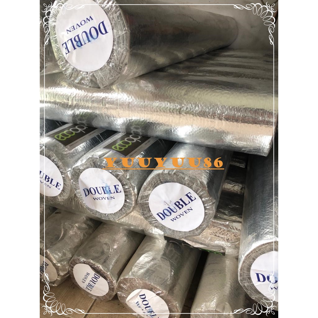ALUMINIUM FOIL DOUBLE PER ROL/METALIZING FOIL DOUBLE SIDE/PEREDAM PANAS ATAP DAN DINDING RUMAH