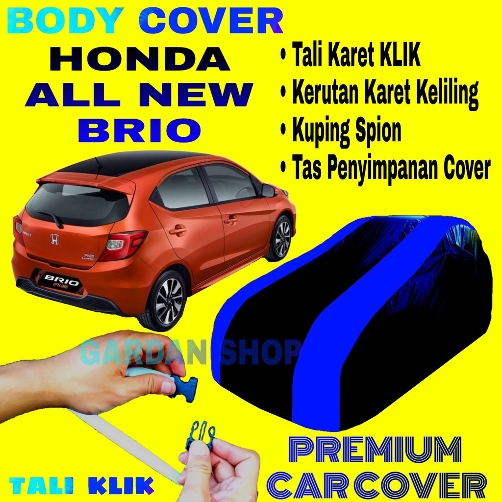 Body Cover BRIO New Sarung BIRU Penutup Pelindung Bodi Mobil Honda Brio Satya PREMIUM Blue Cover