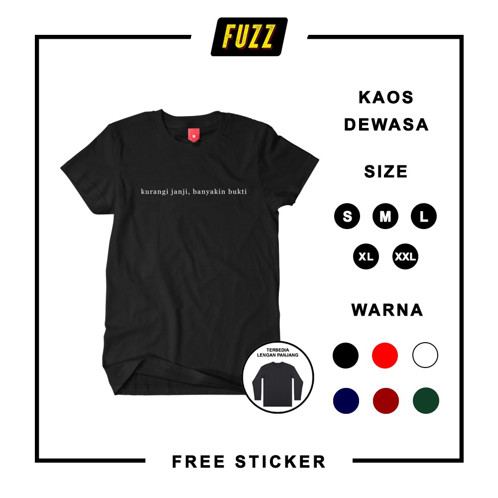 KAOS KATA-KATA KURANGI JANJI BANYAKIN BUKTI / BAJU TUMBLER MURAH TSHIRT TUMBLR TEE