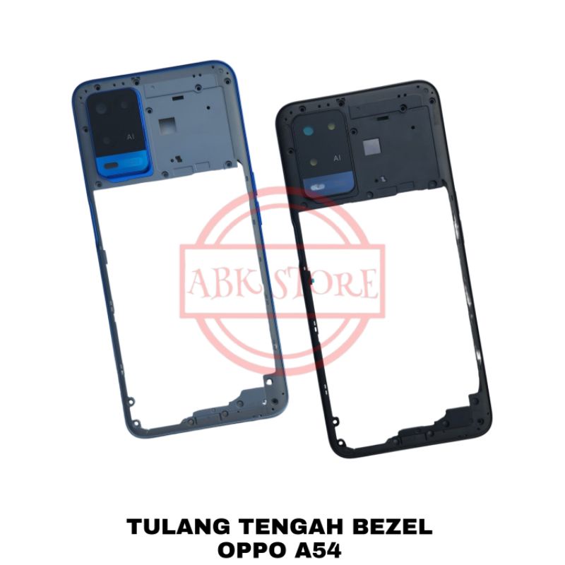 TULANG TENGAH BAZEL BEZEL | RANGKA TUTUP MESIN OPPO A54 CPH2239 NEW