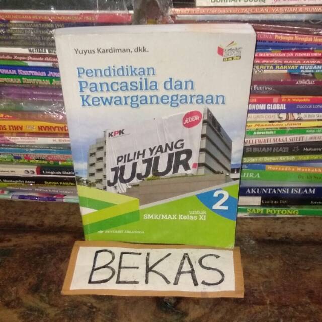 Pendidikan Pancasila dan Kewarganegaraan PPKN kelas 11 XI 2 SMK Erlangga Kurikulum 2013 Revisi Yuyus