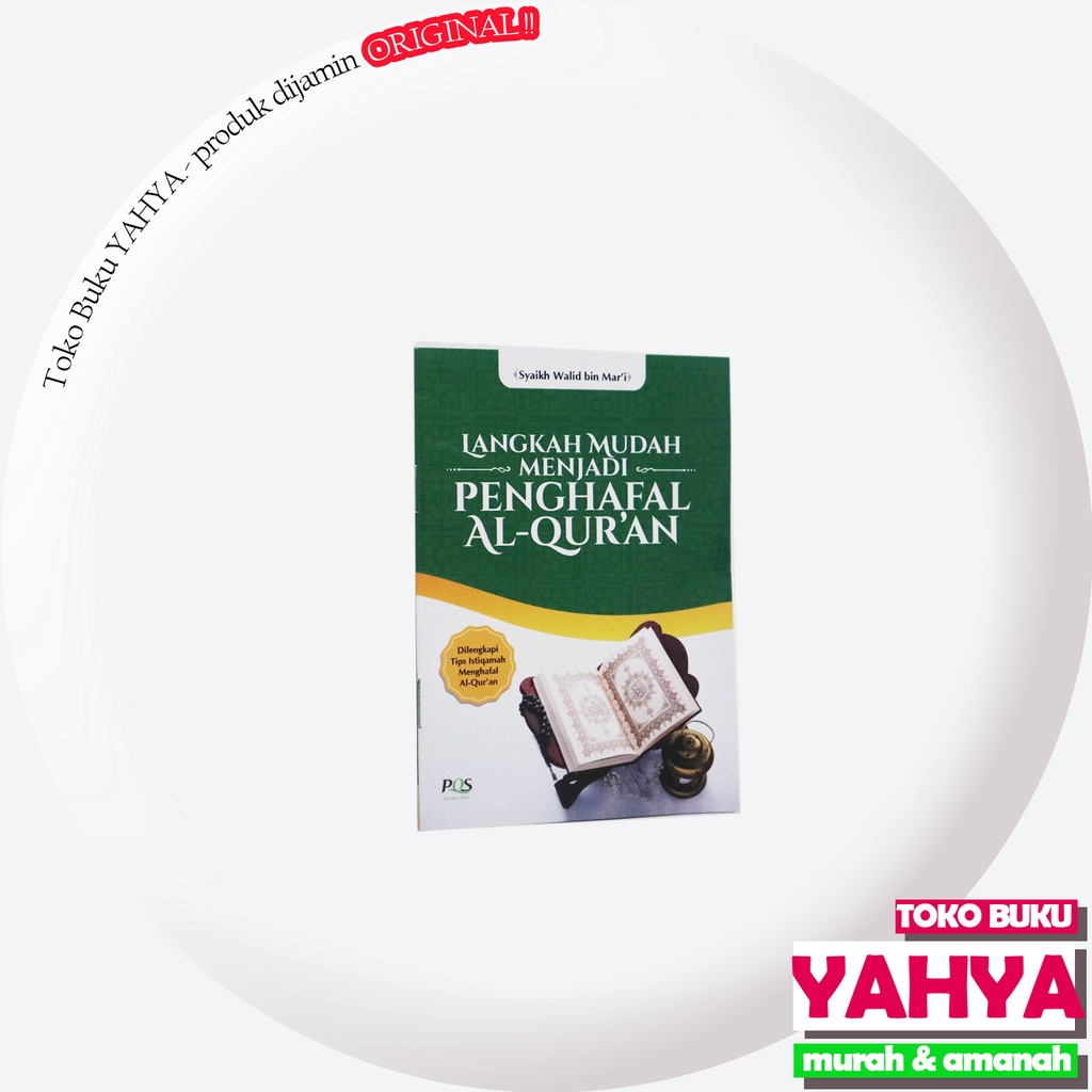 Langkah Mudah Menjadi Penghafal Al-Quran - PQS - Langkah Mudah Menghafal Al Quran