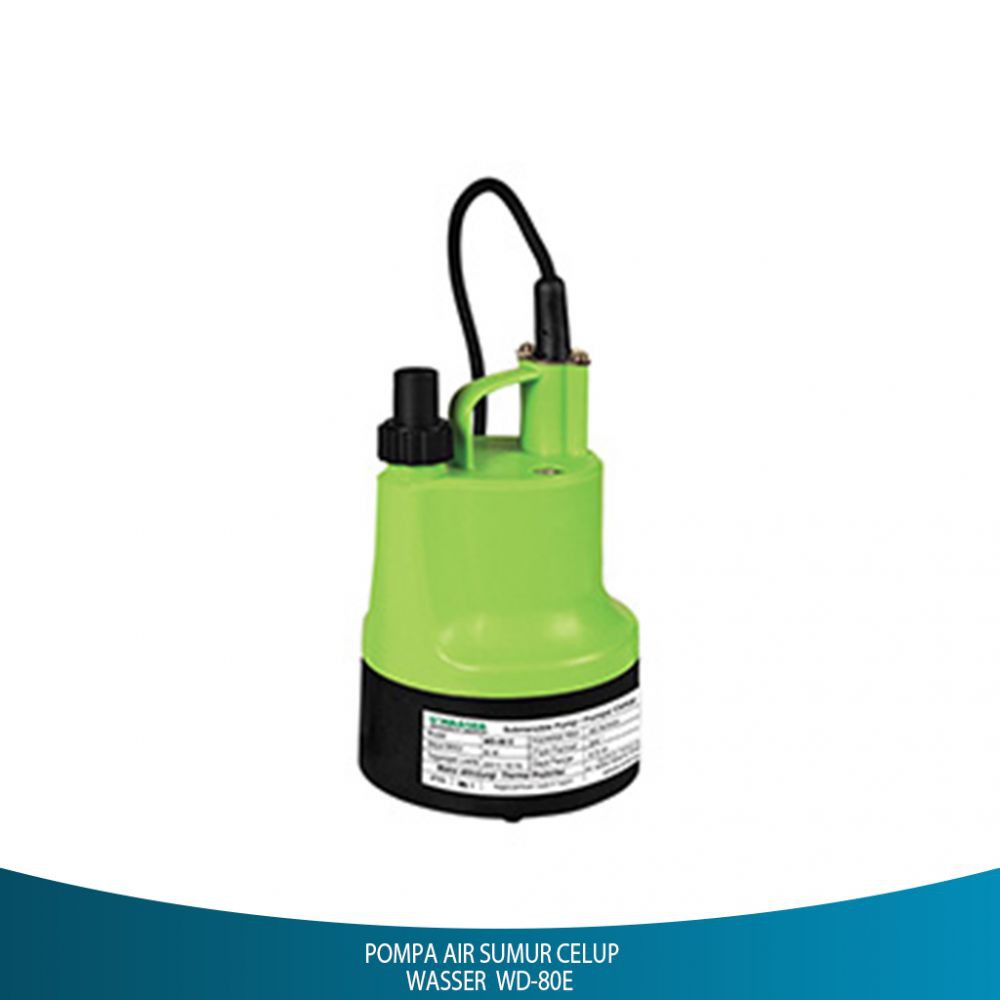 WASSER WD-80 E POMPA AIR CELUP / WATER PUMP / WD80E