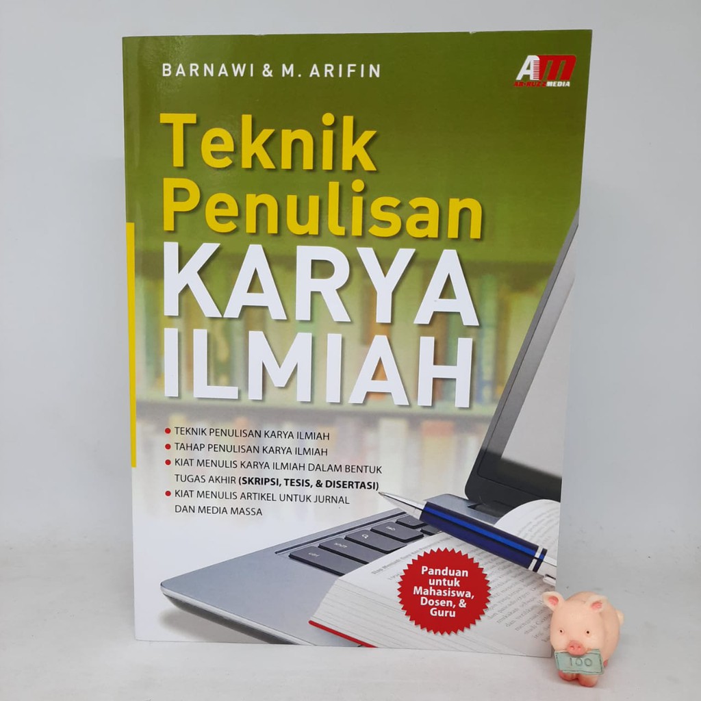 Teknik Penulisan Karya Ilmiah - Barnawi &amp; M. Arifin