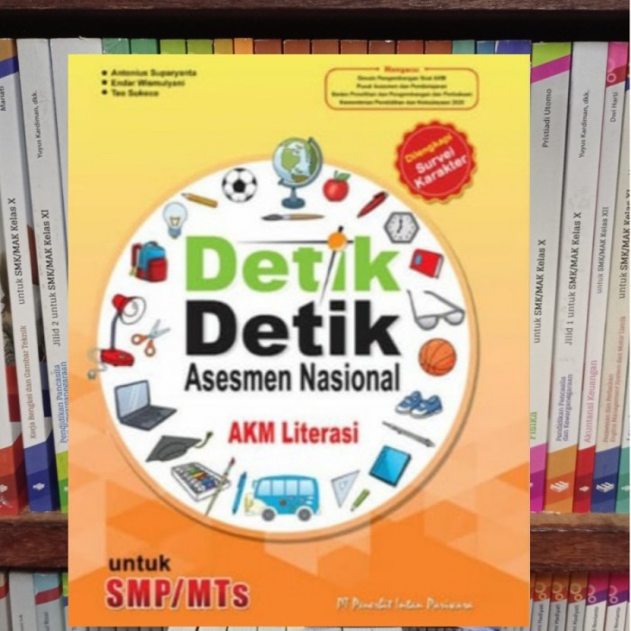 

DETIK-DETIK ASESMEN NASIONAL AKM LITERASI SMP/MTS, ANTONIUS SUPARYANTA