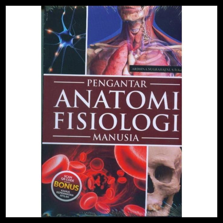 

TERBARUU!! Buku Pengantar Anatomi Fisiologi Manusia oleh Pengantar Anatomi Fisiol TERBARU