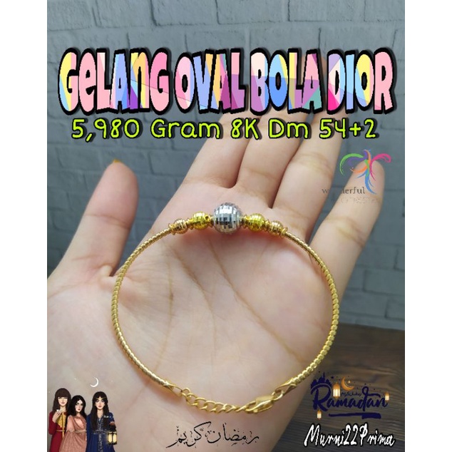 GELANG FASHION OVAL BOLA DIOR EMAS ASLI