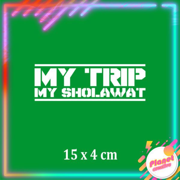 

Stiker Sholawat My Trip My Sholawat (Cutting Sticker)