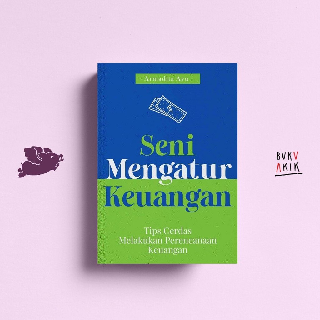 SENI MENGATUR KEUANGAN - Armadita Ayu