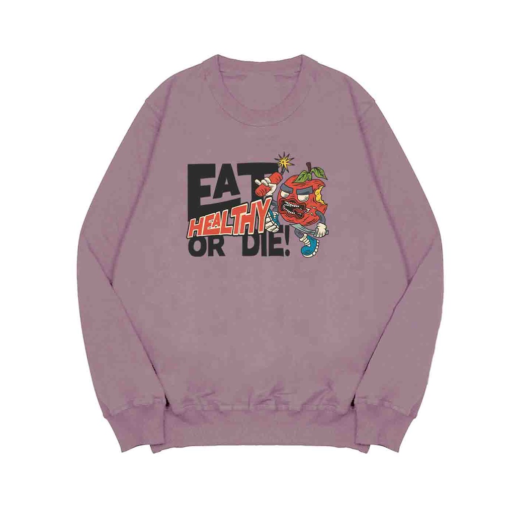 Sweater Pria Eat Healty Or Die Sweater Oversize Fleece Size M - XXL