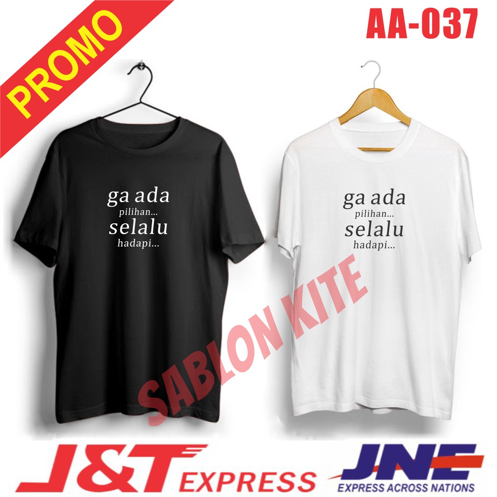 MURAH!!! KAOS GA ADAPILIHAN SELALU HADAPI/ AA037 BAHAN KATUN COMBET30s