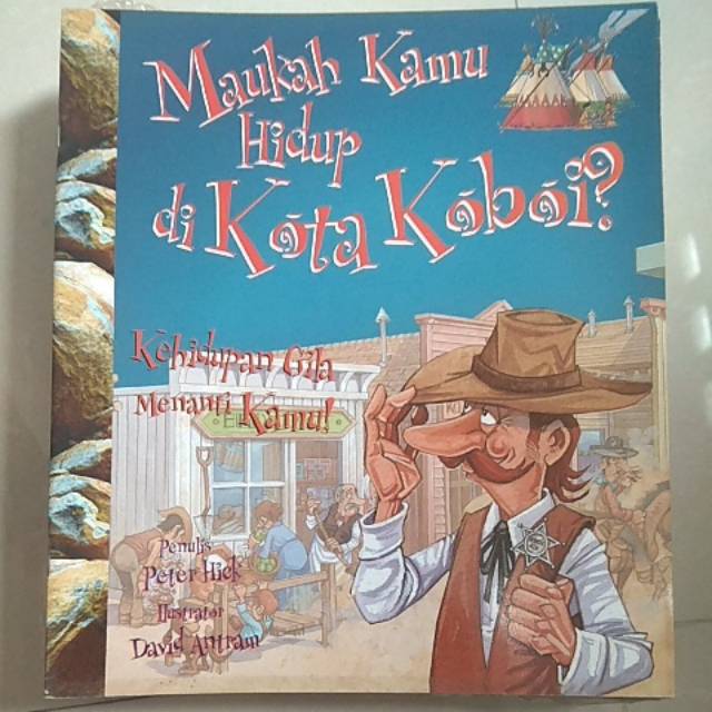 Maukah Kamu Hidup Di Kota Koboi?