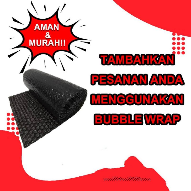 

Bubble warp tambahan untuk packingan.