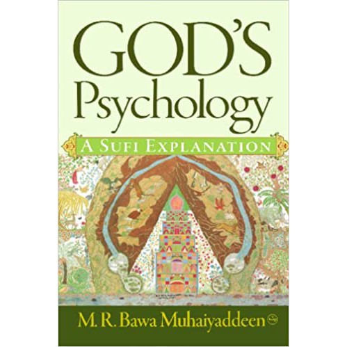 God's psychology : a sufi explanation - M R Bawa Muhaiyaddeen