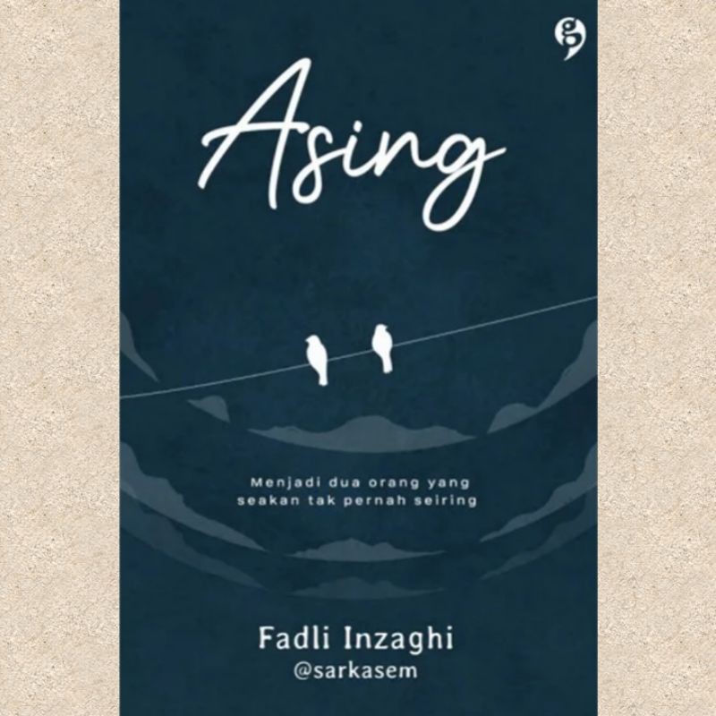 Asing
FADLI INZAGHI @SARKASEM

