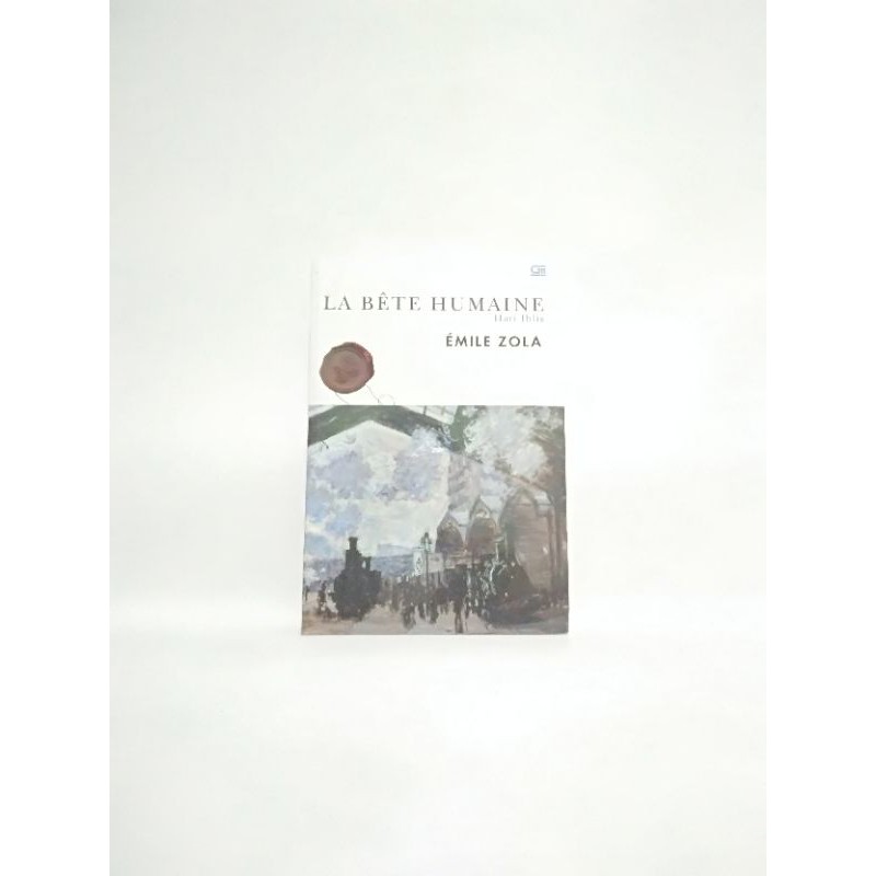 (Les Rougon-Macquart 17) La Bete Humaine - Emile Zola
