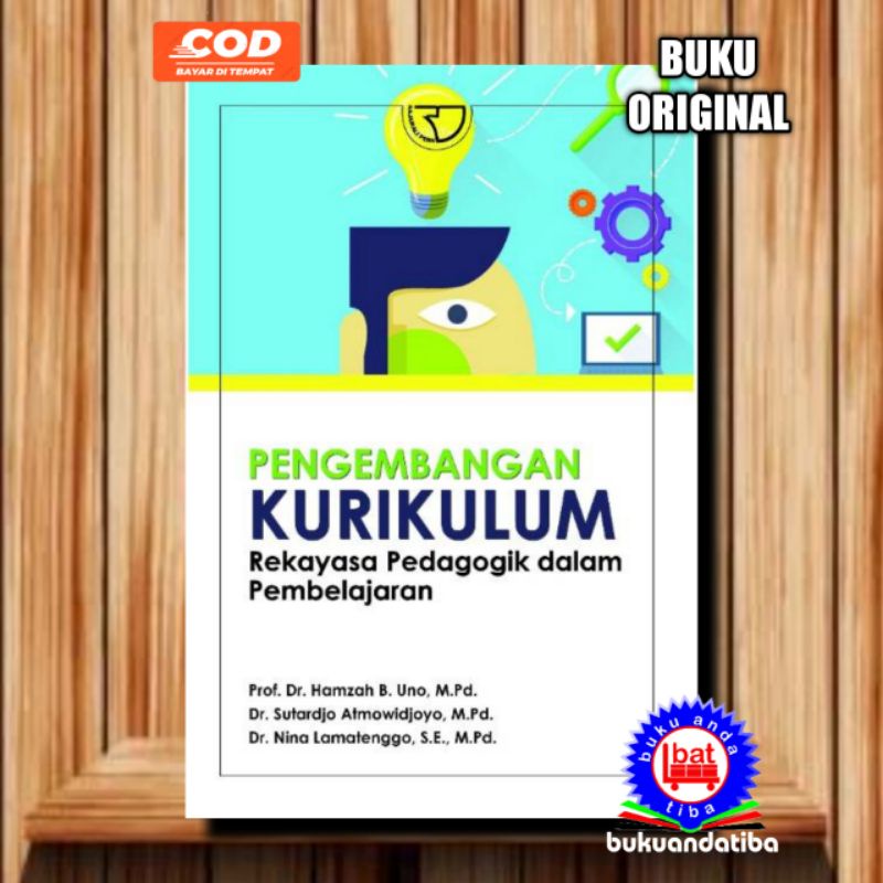 Buku Pengembangan Kurikulum  - Prof. Dr. Hamzah B. Uno, M.Pd., dkk