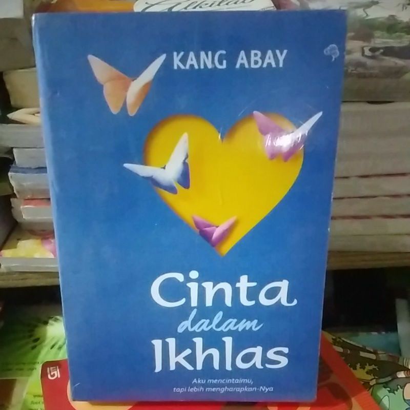 Jual Cinta Dalam Ikhlas By Kang Abay Shopee Indonesia 9845